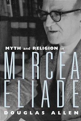 Myth And Religion In Mircea Eliade-..