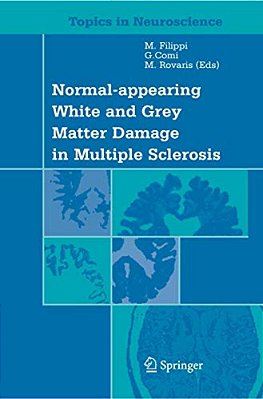 Normal-Appearing White And Grey Matter Damage In Multiple Sclerosis-..