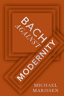 Bach Against Modernity-..