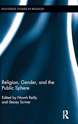 Religion, Gender, And The Public Sphere-..