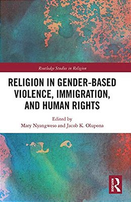 Religion In Gender-Based Violence, Immigration, And Human Rights-..