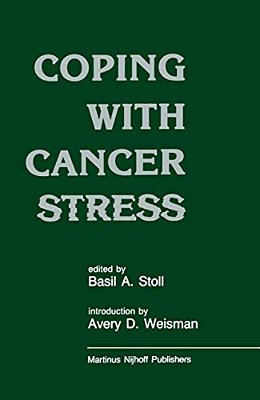 Coping With Cancer Stress: With An Introduction By Avery D. Weissman (Harvard Medical School, Boston)-..