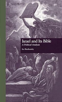 Israel And Its Bible: A Political Analysis-..