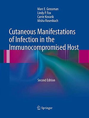 Cutaneous Manifestations Of Infection In The Immunocompromised Host-..