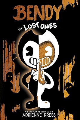 The Lost Ones: An Afk Novel (Bendy #2): Volume 2-..