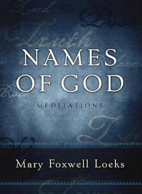 Names Of God: Meditations-..
