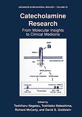 Catecholamine Research: From Molecular Insights To Clinical Medicine-..