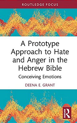 A Prototype Approach To Hate And Anger In The Hebrew Bible-..