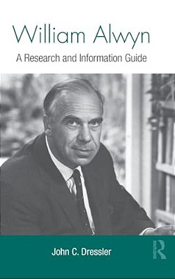 William Alwyn: A Research And Information Guide-..