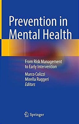 Prevention In Mental Health: From Risk Management To Early Intervention-..