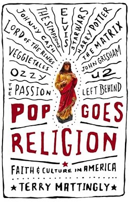Pop Goes Religion: Faith In Popular Culture-..