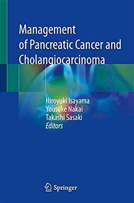 Management Of Pancreatic Cancer And Cholangiocarcinoma-..