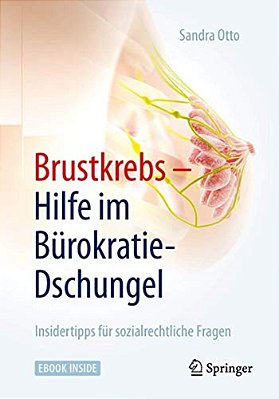 Brustkrebs - Hilfe Im Bürokratie-Dschungel: Insidertipps Für Sozialrechtliche Fragen-..