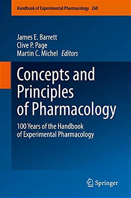 Concepts And Principles Of Pharmacology: 100 Years Of The Handbook Of Experimental Pharmacology-..