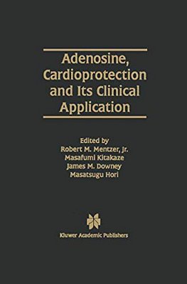 Adenosine, Cardioprotection And Its Clinical Application-..