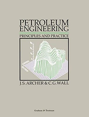 Petroleum Engineering: Principles And Practice-..