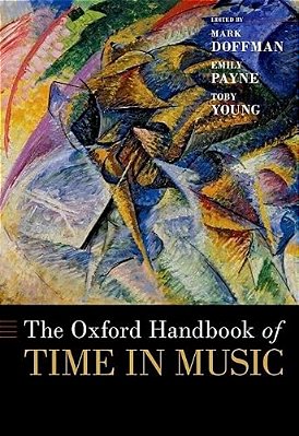 The Oxford Handbook Of Time In Music-..