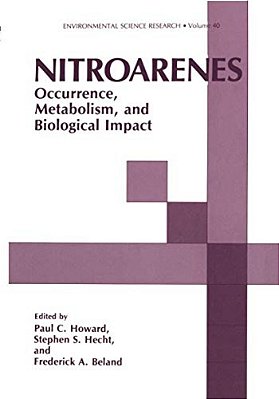 Nitroarenes: Occurrence, Metabolism, And Biological Impact-..