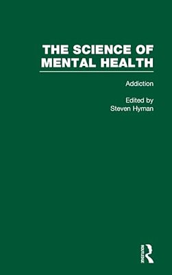 Addiction: The Science Of Mental Health-..