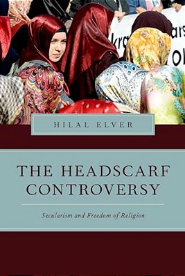 The Headscarf Controversy: Secularism And Freedom Of Religion-..