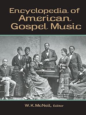 Encyclopedia Of American Gospel Music-..