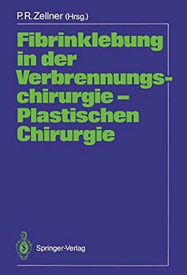 Fibrinklebung In Der Verbrennungschirurgie -- Plastischen Chirurgie-..