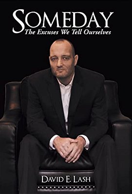 Someday: The Excuses We Tell Ourselves-..