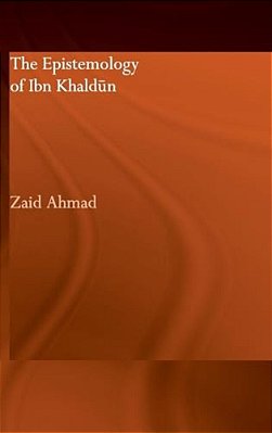 The Epistemology Of Ibn Khaldun-..