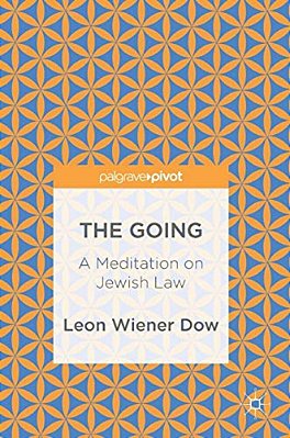 The Going: A Meditation On Jewish Law-..