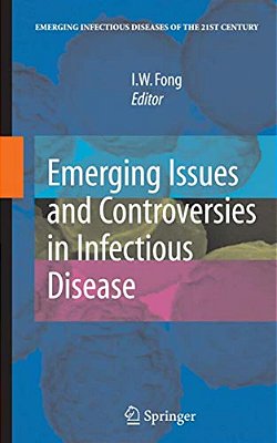 Emerging Issues And Controversies In Infectious Disease-..