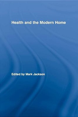 Health And The Modern Home-..