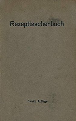 Rezepttaschenbuch (Nebst Anhang)-..