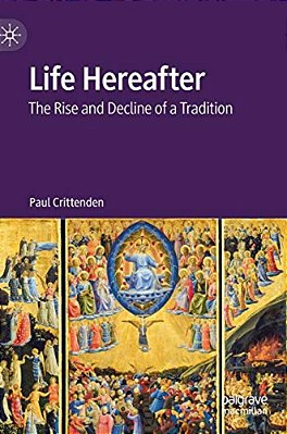 Life Hereafter: The Rise And Decline Of A Tradition-..