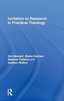 Invitation To Research In Practical Theology-..