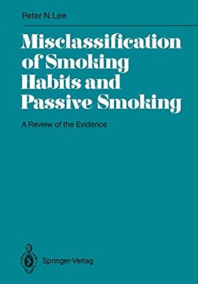 Misclassification Of Smoking Habits And Passive Smoking: A Review Of The Evidence-..