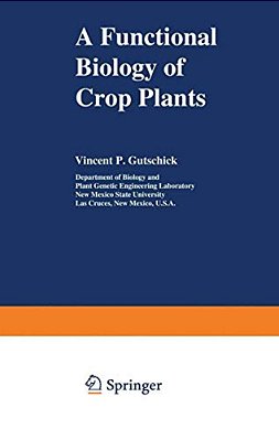 A Functional Biology Of Crop Plants-..