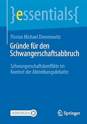 Gründe Für Den Schwangerschaftsabbruch: Schwangerschaftskonflikte Im Kontext Der Abtreibungsdebatte-..