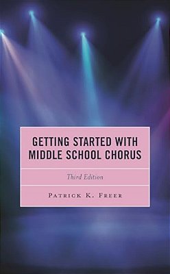 Getting Started With Middle School Chorus-..
