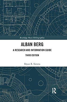 Alban Berg: A Research And Information Guide-..