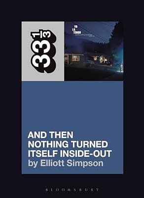 Yo La Tengo's And Then Nothing Turned Itself Inside-Out-..