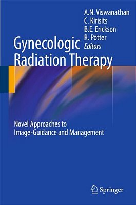 Gynecologic Radiation Therapy: Novel Approaches To Image-Guidance And Management-..