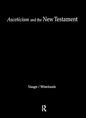 Asceticism And The New Testament-..