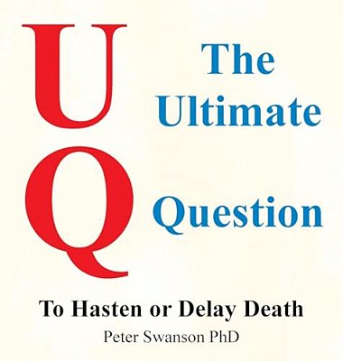 The Ultimate Question: To Hasten Or Delay Death-..