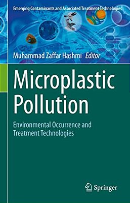 Microplastic Pollution: Environmental Occurrence And Treatment Technologies-..
