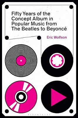 Fifty Years Of The Concept Album In Popular Music: From The Beatles To Beyoncé-..
