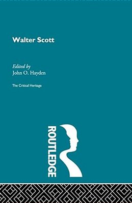 Walter Scott: The Critical Heritage-..