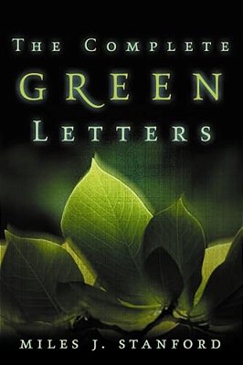The Complete Green Letters: A Classic On Christian Spiritual Growth-..