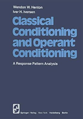 Classical Conditioning And Operant Conditioning: A Response Pattern Analysis-..