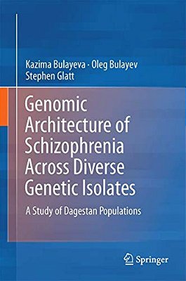 Genomic Architecture Of Schizophrenia Across Diverse Genetic Isolates: A Study Of Dagestan Populations-..