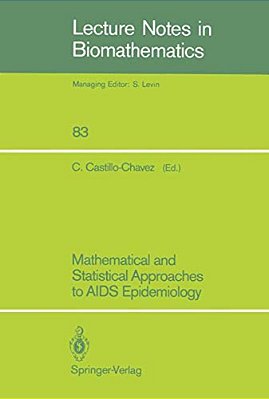 Mathematical And Statistical Approaches To Aids Epidemiology-..